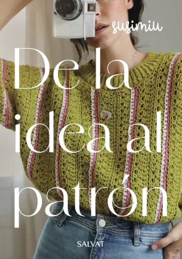 DE LA IDEA AL PATRÓN by Susimiu